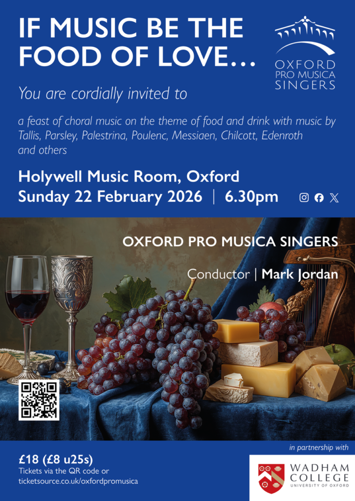 If music be the food of love .. Holywell Music Room, 6.30 pm, Sunday 22 Feb 2026
